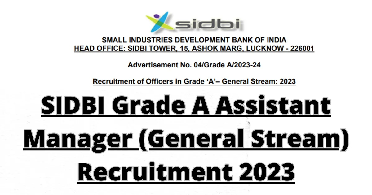 SIDBI Grade A, B Notification
