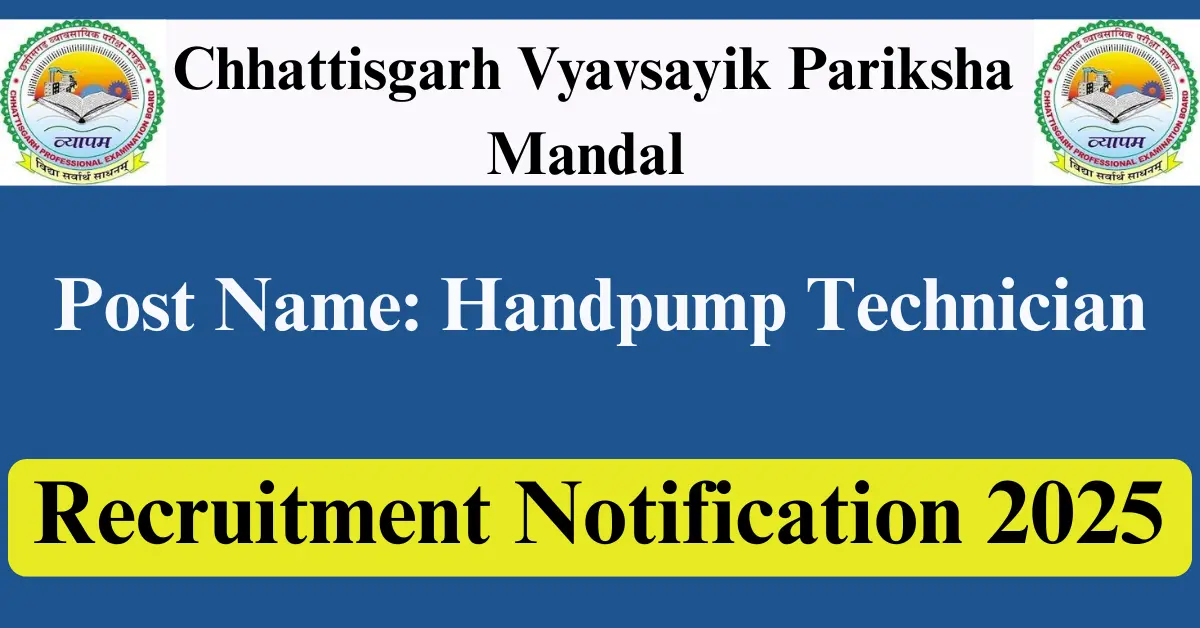 CG Vyapam Hand Pump Technician Vacancy 2025 Online Form