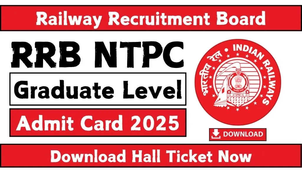 RRB NTPC Graduate Level CBT 2 Admit Card 2025 OUT